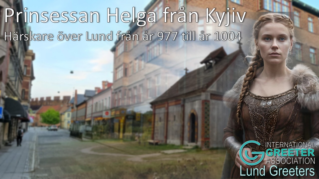 Föredraget om prinsessan Helga från Kyjiv som härskade över det vikingatida Lund i 27 år